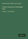Robert Dodsley: A Select Collection of Old English Plays, Buch