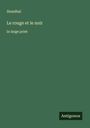 Stendhal: Le rouge et le noir, Buch