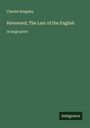 Charles Kingsley: Hereward; The Last of the English, Buch