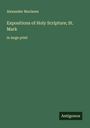 Alexander Maclaren: Expositions of Holy Scripture; St. Mark, Buch