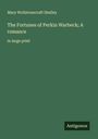 Mary Wollstonecraft Shelley: The Fortunes of Perkin Warbeck; A romance, Buch