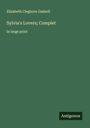 Elizabeth Cleghorn Gaskell: Sylvia's Lovers; Complet, Buch
