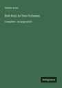 Walter Scott: Rob Roy; In Two Volumes, Buch