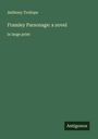 Anthony Trollope: Framley Parsonage: a novel, Buch