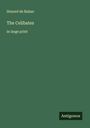 Honoré de Balzac: The Celibates, Buch