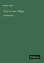 Walter Scott: The Fortunes of Nigel, Buch