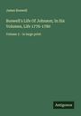 James Boswell: Boswell's Life Of Johnson; In Six Volumes, Life 1776-1780, Buch