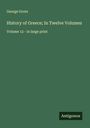 George Grote: History of Greece; In Twelve Volumes, Buch