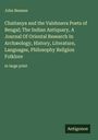 John Beames: Chaitanya and the Vaishnava Poets of Bengal; The Indian Antiquary, A Journal Of Oriental Research In Archæology, History, Literature, Languages, Philosophy Religion Folklore, Buch