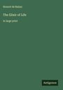 Honoré de Balzac: The Elixir of Life, Buch
