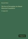Bernard Shaw: The Inca of Perusalem; An Almost Historical Comedietta, Buch