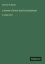 Honoré de Balzac: A Street of Paris And Its Inhabitant, Buch