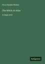 Percy Bysshe Shelley: The Witch of Atlas, Buch