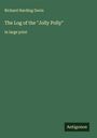 Richard Harding Davis: The Log of the "Jolly Polly", Buch