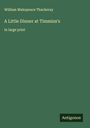 William Makepeace Thackeray: A Little Dinner at Timmins's, Buch
