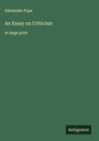 Alexander Pope: An Essay on Criticism, Buch