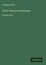 Jonathan Swift: Three Prayers and Sermons, Buch