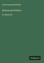 John Greenleaf Whittier: Reform and Politics, Buch