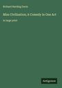 Richard Harding Davis: Miss Civilization; A Comedy in One Act, Buch
