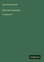 John Ames Mitchell: The Last American, Buch