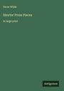 Oscar Wilde: Shorter Prose Pieces, Buch