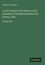 John H. B. Latrobe: A Lost Chapter in the History of the Steamboat; The Maryland Historical Society, 1844, Buch