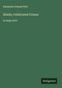 Alexandre Dumas Père: Nisida; Celebrated Crimes, Buch
