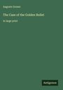 Auguste Groner: The Case of the Golden Bullet, Buch
