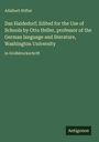 Adalbert Stifter: Das Haidedorf; Edited for the Use of Schools by Otto Heller, professor of the German language and literature, Washington University, Buch