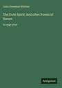 John Greenleaf Whittier: The Frost Spirit; And other Poems of Nature, Buch