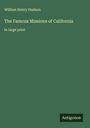 William Henry Hudson: The Famous Missions of California, Buch