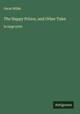 Oscar Wilde: The Happy Prince, and Other Tales, Buch