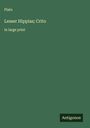 Plato: Lesser Hippias; Crito, Buch