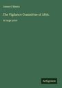 James O'Meara: The Vigilance Committee of 1856., Buch