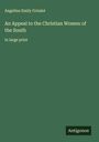 Angelina Emily Grimké: An Appeal to the Christian Women of the South, Buch