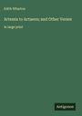 Edith Wharton: Artemis to Actaeon; and Other Verses, Buch