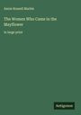Annie Russell Marble: The Women Who Came in the Mayflower, Buch