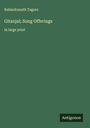 Rabindranath Tagore: Gitanjal; Song Offerings, Buch