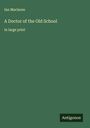 Ian Maclaren: A Doctor of the Old School, Buch