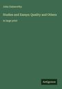 John Galsworthy: Studies and Essays: Quality and Others, Buch