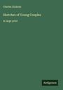 Charles Dickens: Sketches of Young Couples, Buch