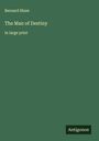 Bernard Shaw: The Man of Destiny, Buch