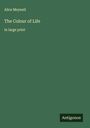 Alice Meynell: The Colour of Life, Buch