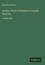 Honoré de Balzac: Another Study of Woman; La Grande Breteche, Buch