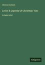 Clinton Scollard: Lyrics & Legends Of Christmas-Tide, Buch