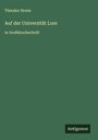 Theodor Storm: Auf der Universität Lore, Buch