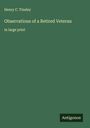 Henry C. Tinsley: Observations of a Retired Veteran, Buch