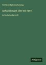 Gotthold Ephraim Lessing: Abhandlungen über die Fabel, Buch