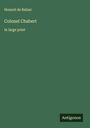 Honoré de Balzac: Colonel Chabert, Buch