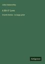 John Galsworthy: A Bit O' Love, Buch